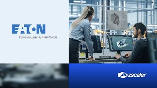 Eaton Unifies and Fortifies Its Security Ecosystem with Zscaler Integrations [upl. by Sabina998]