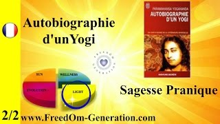 Autobiographie dun Yogi Yogananda  22 Se Nourrir de Lumière [upl. by Hattie]