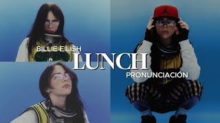 Billie Eilish  LUNCH  Pronunciación [upl. by Chamberlain]