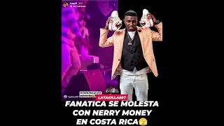 FANATICA SE MOLESTA CON NERRY MONEY EN COSTA RICA 🫣 [upl. by Repotsirhc102]