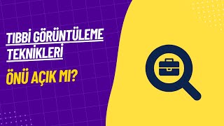 Tıbbi Görüntüleme Teknikleri Bölümünün Önü Açık Mı [upl. by Ardnuaek]