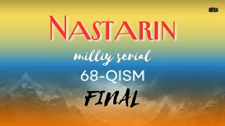 Nastarin 68qism milliy serial  Настарин 68қисм миллий сериал [upl. by Naved]