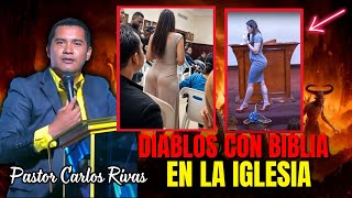 Diablos con Biblia camuflados en la Iglesia  Pastor Carlos Rivas [upl. by Rickie]