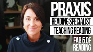 Praxis  Reading Specialist  Teaching Reading  Fab 5 of Reading  Kathleen Jasper [upl. by Catharina27]