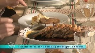 Recette de Saison  Roti de porc et Gratin Basque [upl. by Amii]