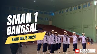 SMAN 1 BANGSAL  LKBB WILIS 2024 [upl. by Ungley]