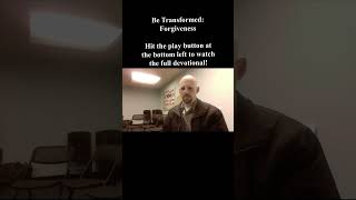 Be Transformed Forgiveness A Bible devotional by PhD Matt Silverman [upl. by Burkley]