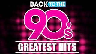 Back To The 90s  90s Greatest Hits Album  90s Music Hits  Best Songs Of The 1990s [upl. by Htaras717]