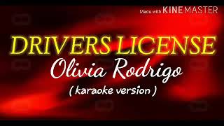 OLIVIA RODRIGO DRIVERS LICENSE KARAOKE VERSION [upl. by Subak89]