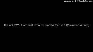 Dj Cool MWOliver twist remix ft Gwamba Martse AKMalawian version [upl. by Elocim297]