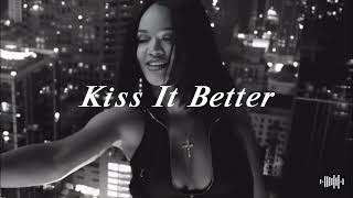 Rihanna  Kiss It Better l Lyrics [upl. by Domel484]