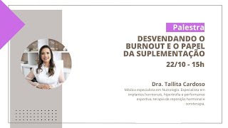 DESVENDANDO O BURNOUT E O PAPEL DA SUPLEMENTAÇÃO [upl. by Gatias900]