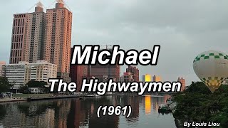 The Highwaymen  MichaelLyrics [upl. by Ynnor]