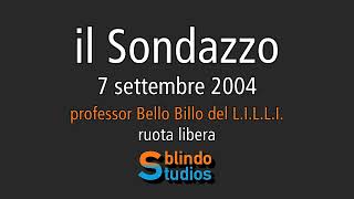 07092004 prof Bello Billo del LILLI  ruota libera il Sondazzo ilSondazzo [upl. by Fiorenza705]