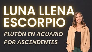 23 DE ABRIL 🪷 LUNA LLENA ESCORPIO cuadratura PLUTÓN EN ACUARIO ❤️‍🔥 ESCALA LA INTENSIDAD ☠️ [upl. by Yoho]