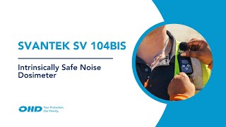 SVANTEK SV 104BIS Intrinsically Safe Noise Dosimeter [upl. by Phalan397]