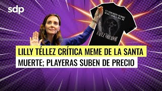 LILLY TÉLLEZ vs AMLO 🫠🥊 la senadora criticó al presidente por “DEFENDER” a la SANTA MUERTE 👀☠️ [upl. by Ahsekar570]