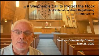 OCC Midweek Devotion 52820 quotA Shepherds Call to Protect the Flockquot an explanation on regathering [upl. by Cherice737]