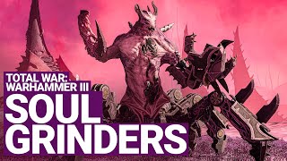 Soul Grinder Spotlight  Total War WARHAMMER III [upl. by Gordie]