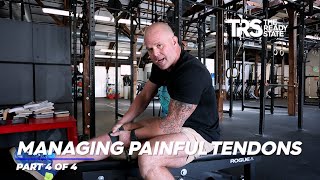 Managing Painful Tendons Part 4 of 4 [upl. by Durston]