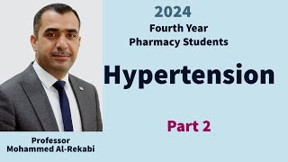 Hypertension 2024 part 2 أرتفاع ضغط الدم [upl. by Wendall959]