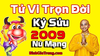 Tử vi trọn đời 2009 nữ mạng Sau cay đắng là hy vọng vươn cao  Xem tử vi trọn đời tuổi Kỷ Sửu [upl. by Dnama]