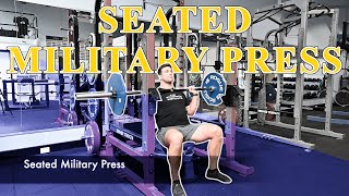 Seated Military Press  Tutorial [upl. by Gipps]