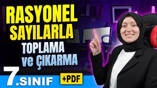 7 Sınıf Matematik  Rasyonel Sayılarla Toplama ve Çıkarma  PDF [upl. by Carlie661]