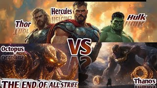 Why Hercules Thor Hulk Vs Octopus alongside Thanos isnt even close [upl. by Favian]