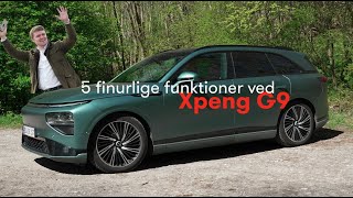 Langtidstest 5 finurlige funktioner ved Xpeng G9 [upl. by Blunt293]