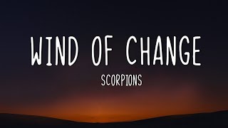 Scorpions  Wind of Change with lyrics [upl. by Margo]