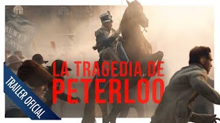 La tragedia de Peterloo  Tráiler oficial en español [upl. by Nyladnarb354]