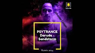 PSYTRANCE Darude  Sandstorm Remix 2024 [upl. by Dnomso401]