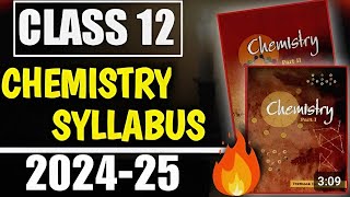 Class 12 Chemistry Syllabus 202425  Class 12 Chemistry Syllabus 2025  Class 12 Chemistry Syllabus [upl. by Etnauq]