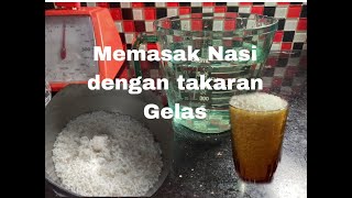 Cara Memasak Nasi Takaran Gelas [upl. by Irama]