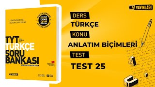 Test 25 I Hız Yayınları TYT Türkçe Soru Bankası I Anlatım Biçimleri [upl. by Nyram642]