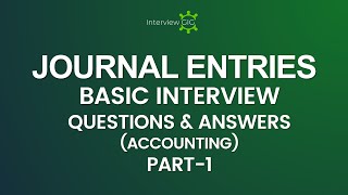 JOURNAL ENTRIES Interview Questions and Answers with Examples  Accounting Journal Entry [upl. by Oecile90]