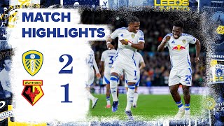 Highlights  Leeds United 21 Watford  Bizarre Ramazani goal and Aaronson strikes [upl. by Yahc]