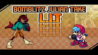 LIT Bomblitz Julian Take Full Version FLM [upl. by Bahr331]