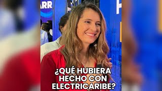 Me preguntaron ¿qué hubiera hecho con Electricaribe¡Soluciones reales para el país ⚡️ [upl. by Sondra]