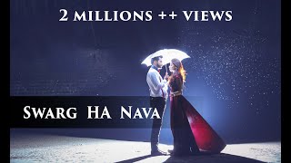 Swarg Ha Nava Song  स्वर्ग हा नवा वाटतो हवा  marathi prewedding song By Yogendra Chavhan [upl. by Lyrrad815]