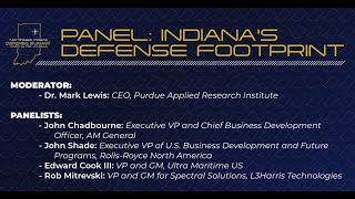 Panel Indianas Defense Footprint  NE Indiana Defense Summit 2024 [upl. by Kitchen]