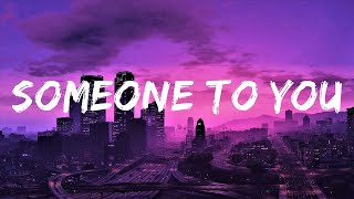 Someone to you lyrics  Banners  Lyrics Video Official [upl. by Lonny541]