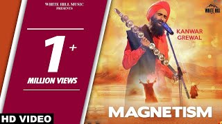 Magnetism Full Song Kanwar Grewal [upl. by Rozalie559]