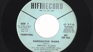 Sheldon Allman  Radioactive Mama  Novelty [upl. by Weir]