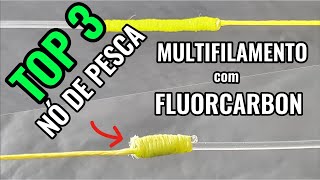 Nó de Pesca União de Multifilamento com Fluorcarbono Top3 [upl. by Arin]