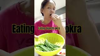 Eating Blanch okra okrafryrecipe shorts eatingasmr [upl. by Okoy]