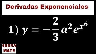 Derivadas Exponenciales  2 [upl. by Veronica]