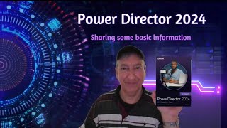 Power Director 2024 Sharing some basic information [upl. by Niletak]