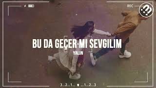 Yalın  Bu da Geçer mi Sevgilim Slowed and Reverb [upl. by Kinnon]